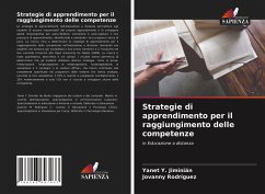 Strategie di apprendimento per il raggiungimento delle competenze - Jiminián, Yanet Y.;Rodríguez, Jovanny