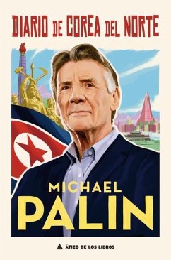 Diario de Corea del Norte - Palin, Michael