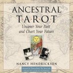 Ancestral Tarot Lib/E: Uncover Your Past and Chart Your Future