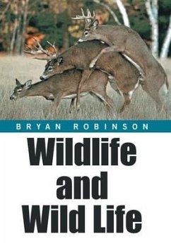Wildlife and Wild Life - Robinson, Bryan