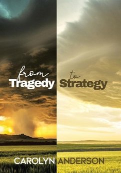 From Tragedy to Strategy - Anderson, Carolyn