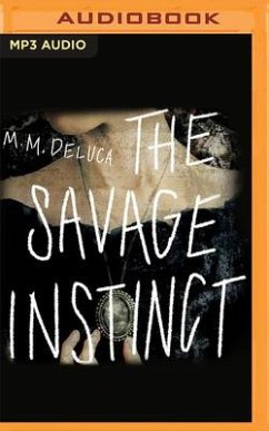 The Savage Instinct - Deluca, M. M.