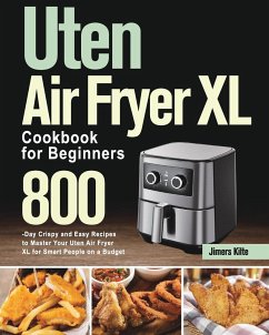 Uten Air Fryer XL Cookbook for Beginners - Kilte, Jimers