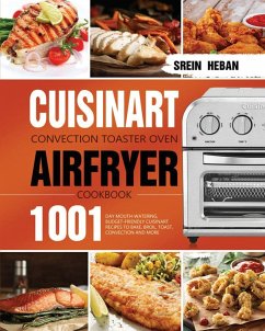 Cuisinart Convection Toaster Oven Airfryer Cookbook - Heban, Srein