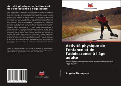 Activité physique de l'enfance et de l'adolescence à l'âge adulte - Thompson, Angela