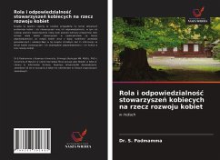 Rola i odpowiedzialno¿¿ stowarzysze¿ kobiecych na rzecz rozwoju kobiet - Padmamma, S.