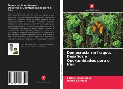 Democracia no Iraque. Desafios e Oportunidades para o Irão - Hassanpour, Edriss; Sarmadi, Hamid