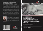 ACCESSO AL PROGRAMMA DI PREVENZIONE DELLA TRASMISSIONE MADRE-FIGLIO