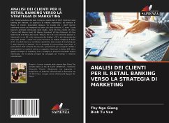 ANALISI DEI CLIENTI PER IL RETAIL BANKING VERSO LA STRATEGIA DI MARKETING - Ngo Giang, Thy;Tu Van, Binh