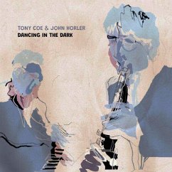 Dancing In The Dark - Coe,Tony & Horler,John