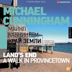 Land's End: A Walk in Provincetown (MP3-Download) - Cunningham, Michael