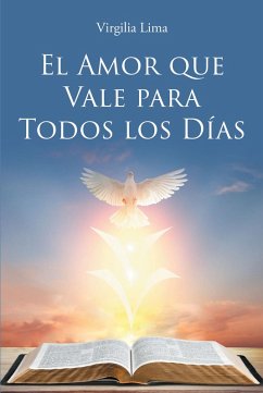 El Amor que Vale para Todos los Dias (eBook, ePUB) - Lima, Virgilia