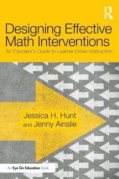 Designing Effective Math Interventions (eBook, PDF) - Hunt, Jessica; Ainslie, Jenny