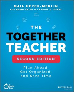 The Together Teacher (eBook, PDF) - Heyck-Merlin, Maia; Smith, Marin; Sorby, Maggie G.