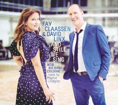 And Still We Sing - Claassen,Fay/Linx,David/Wdr Big Band