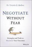 Negotiate Without Fear (eBook, PDF)