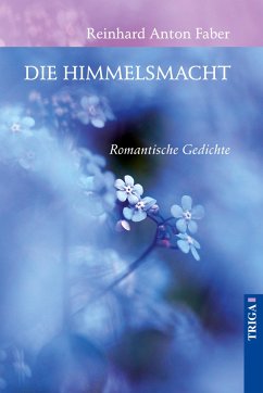 Die Himmelsmacht - Faber, Reinhard Anton