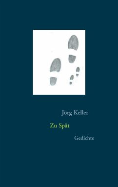 Zu Spät - Keller, Jörg