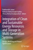 Integration of Clean and Sustainable Energy Resources and Storage in Multi-Generation Systems