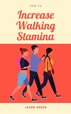 Cover How to Increase Walking Stamina (eBook, ePUB)