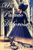 Un Pasado Doloroso (eBook, ePUB)