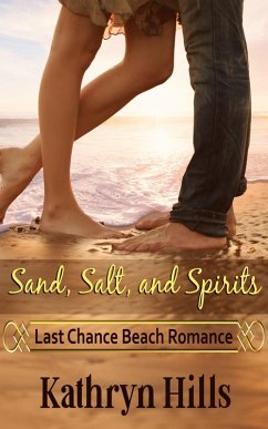 Cover Sand, Salt, and Spirits - Last Chance Beach Romance (eBook, ePUB)
