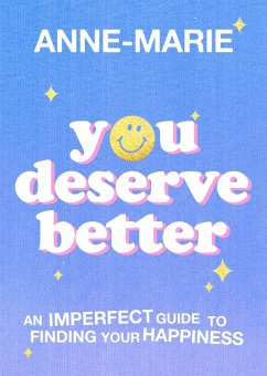 You Deserve Better (eBook, ePUB) - Anne-Marie