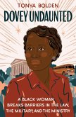 Dovey Undaunted: A Black Woman Breaks Barriers in the Law, the Military, and the Ministry (eBook, ePUB)