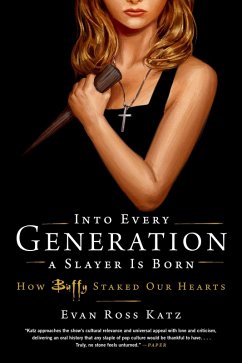 Cover Into Every Generation a Slayer Is Born (eBook, ePUB)