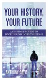 Your History, Your Future (eBook, ePUB)
