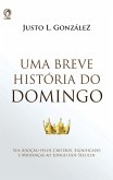 Uma Breve História do Domingo (eBook, ePUB)
