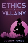 Ethics of Villainy (eBook, ePUB)