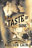 A Taste of Shine (A Trick of the Light, #1) (eBook, ePUB)