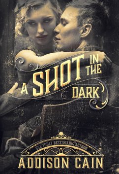 A Shot in the Dark (A Trick of the Light, #2) (eBook, ePUB) - Cain, Addison