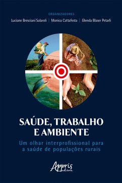 Cover Saúde, Trabalho e Ambiente: Um Olhar Interprofissional para a Saúde de Populações Rurais (eBook, ePUB)