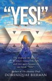 &quote;YES!&quote;: The Dramatic Life Story of an Israeli Woman Who Falls and Rises Again Because of One Word (eBook, ePUB)