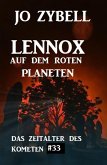 Das Zeitalter des Kometen #33: Lennox auf dem roten Planeten (eBook, ePUB)