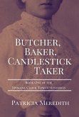 Butcher, Baker, Candlestick Taker (Spokane Clock Tower Mysteries, #1) (eBook, ePUB)