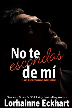 Cover No te escondas de mí (Los Hermanos McCabe, #4) (eBook, ePUB)