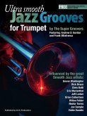 Ultra Smooth Jazz Grooves for Trumpet (eBook, ePUB) Ultra Smooth Jazz Grooves for Trumpet (eBook, ePUB)