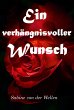Ein verhängnisvoller Wunsch (eBook,... - Bild 1