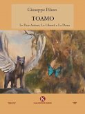 Toamo - Le Due Anime, La Libertà e La Doxa (eBook, ePUB)