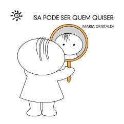 Isa pode ser quem quiser (eBook, ePUB) - Cristaldi, Maria