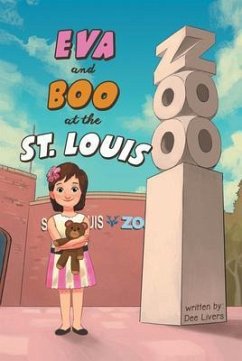 Eva and Boo at the St. Louis Zoo (eBook, ePUB) - Livers, Dee