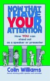 Now that I have your attention (eBook, ePUB)