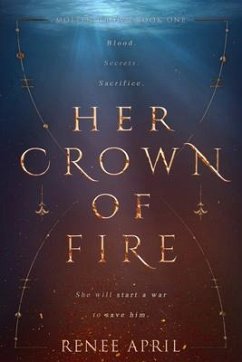 Her Crown of Fire (eBook, ePUB) - April, Renee Her Crown of Fire (eBook, ePUB) - April, Renee