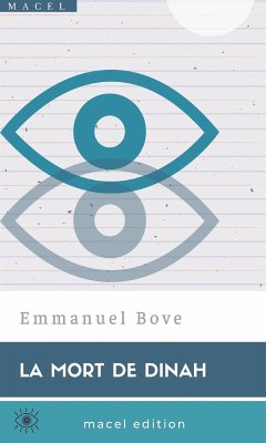 La Mort de Dinah (eBook, ePUB) - Bove, Emmanuel