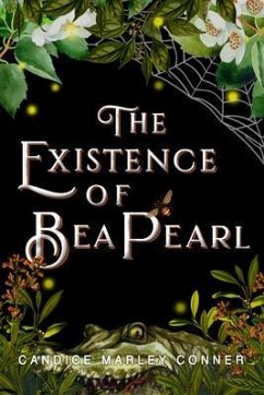 The Existence of Bea Pearl (eBook, ePUB) - Conner, Candice Marley