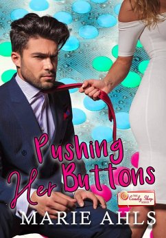 Pushing Her Buttons (eBook, ePUB) - Ahls, Marie