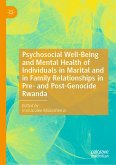 Psychosocial Well-Being and Mental Health of Individuals in Marital and in Family Relationships in Pre- and Post-Genocide Rwanda (eBook, PDF)